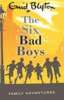 The Six Bad Boys by Enid Blyton Paperback