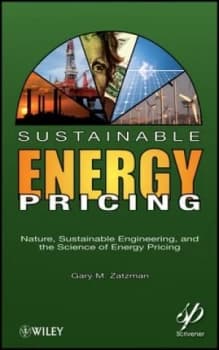 Sustainable Energy Pricing by Gary M. Zatzman Hardback