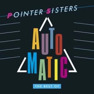 Automatic The Best of the Pointer Sisters by The Pointer Sisters CD Album