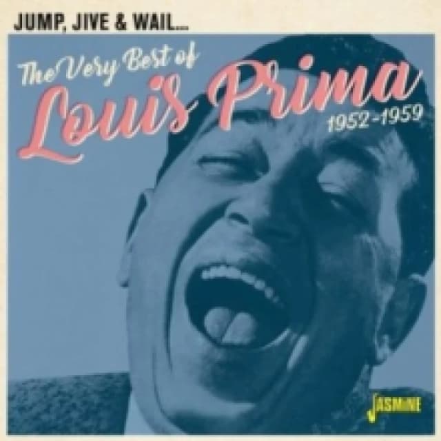 Jump, Jive & Wail... The Very Best of Louis Prima 1952-1959 CD / Album