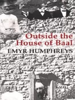 Outside the house of Baal by Emyr Humphreys