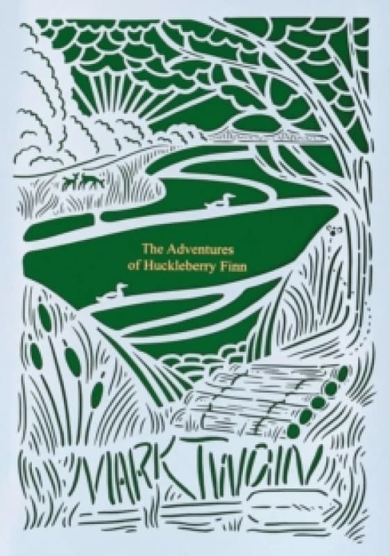 The Adventures of Huckleberry Finn. Hardback. By Mark Twain Books