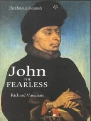 John the fearless by Richard Vaughan
