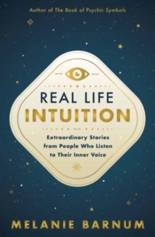 Real Life Intuition. Paperback. By Melanie Barnum Books