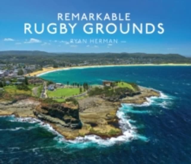 Remarkable Rugby Grounds Hardback