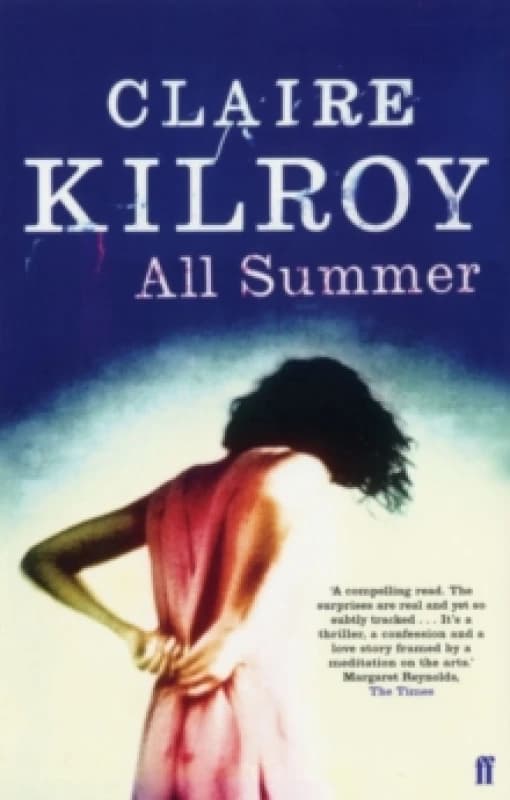 All Summer. Paperback. By Claire Kilroy Books