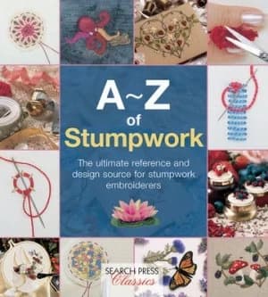 A-Z of Stumpwork by Country Bumpkin Paperback