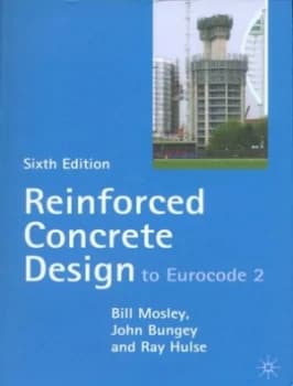 Reinforced Concrete Design by W. H Mosley and J. H Bungey and Ray Hulse Paperback