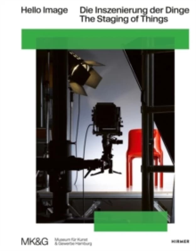 Hello Image : The Staging of Things Hardback