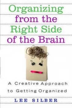Organizing from the Right Side of the Brain by Lee T Silber Paperback