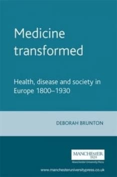 Medicine Transformed by Deborah Brunton Paperback