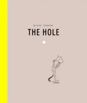 The hole by Oyvind Torseter