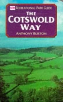 The Cotswold Way by Anthony Burton and Ordnance Survey Book