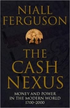 The Cash Nexus by Niall Ferguson Paperback