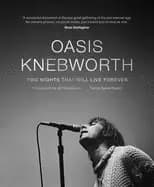 oasis knebworth two nights that will live forever