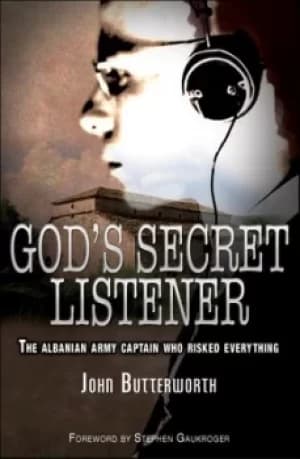 Gods secret listener by Mr John Butterworth, MBE