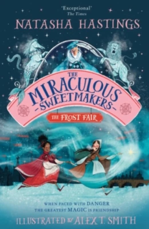 The Miraculous Sweetmakers: The Frost Fair Paperback / softback
