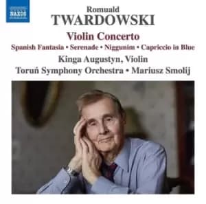 Romuald Twardowski Violin Concerto/Spanish Fantasia/Serenade/ by Romuald Twardowski CD Album