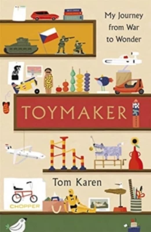 Toymaker : The autobiography of the man whose designs shaped our childhoods Hardback