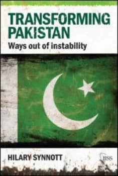 Transforming Pakistan by Hilary Synnott Book