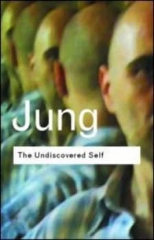 The Undiscovered Self by C.G. Jung Paperback