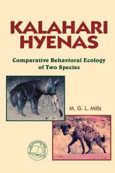 Kalahari Hyenas by M. G. L Mills Book