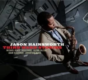 Third Ward Stories by Jason Hainsworth CD Album