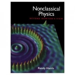 Nonclassical Physics by Randy Harris Hardback