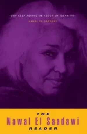 The Nawal Saadawi reader by Nawal El Saadawi