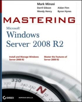 Mastering Windows Server 2008 R2 by Mark Minasi Paperback