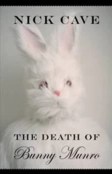 The Death of Bunny Munro by Nick Cave Hardback