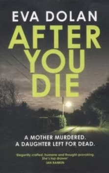 After You Die by Eva Dolan Paperback