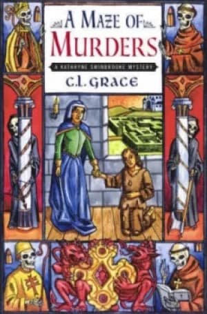 A maze of murders by C. L Grace