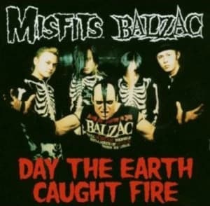 Day the Earth Caught Fire by Misfits/Balzac CD Album