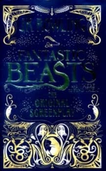 Fantastic Beasts and Where to Find Them by J.K. Rowling Hardback