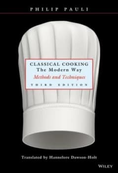 Classical Cooking the Modern Way by Philip Pauli Hardback