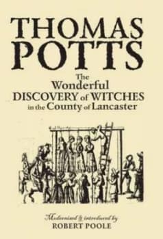 The Wonderful Discovery of Witches in the County of Lancester by Robert Poole Paperback