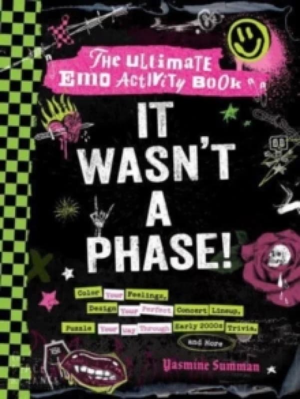 It Wasn't a Phase! : The Ultimate Emo Activity Book Paperback / softback