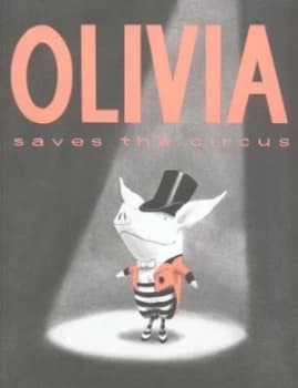 Olivia Saves the Circus by Ian Falconer Book
