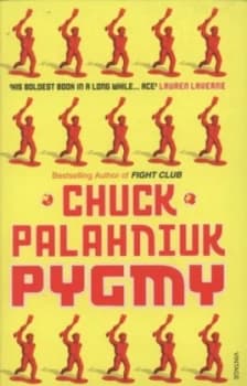 Pygmy by Chuck Palahniuk Paperback