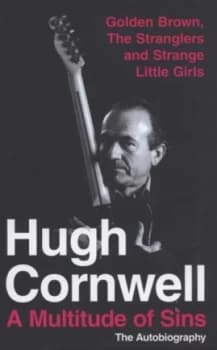 Hugh Cornwell by Hugh Cornwell Hardback
