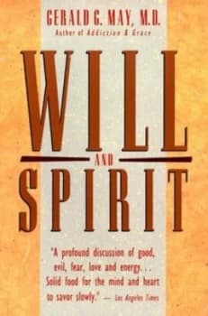 Will and Spirit by Gerald G. May Paperback
