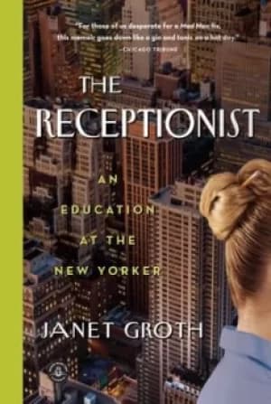 The receptionist by Janet Groth