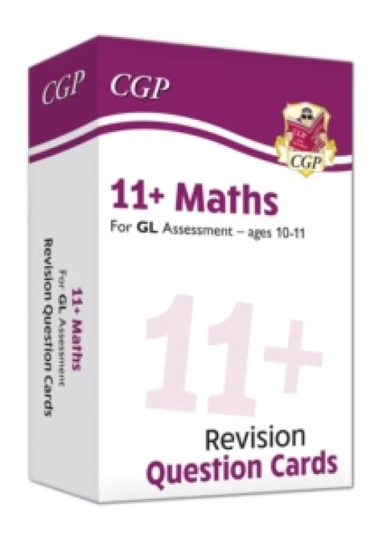 11+ GL Maths Revision Question Cards - Ages 10-11 Hardback