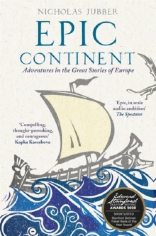 Epic Continent : Adventures in the Great Stories of Europe Paperback / softback