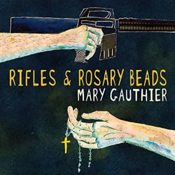 Mary Gauthier - Rifles & Rosary Beads CD