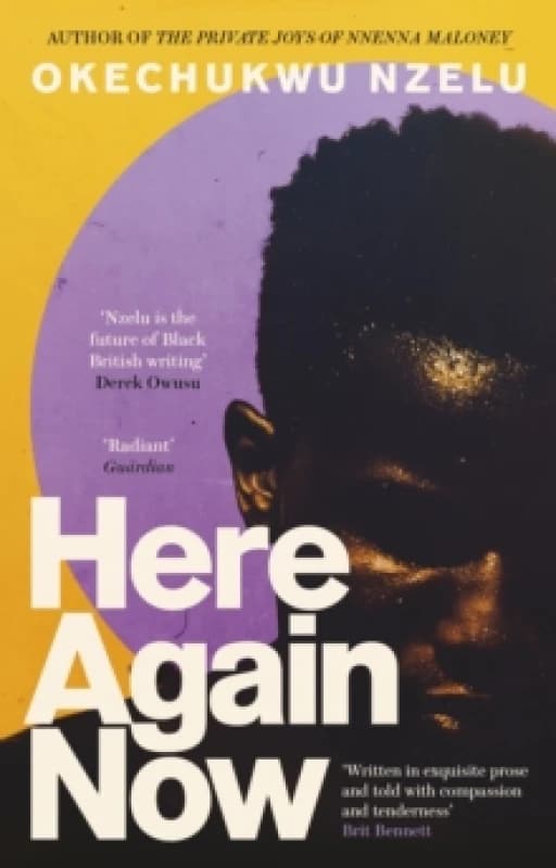 Here Again Now. Paperback. By Okechukwu Nzelu Books