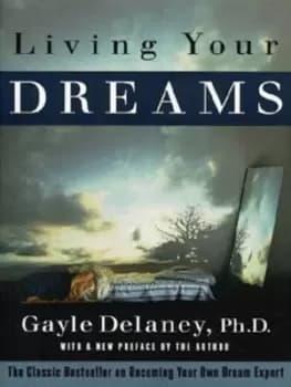 Living your dreams by Gayle M. V Delaney
