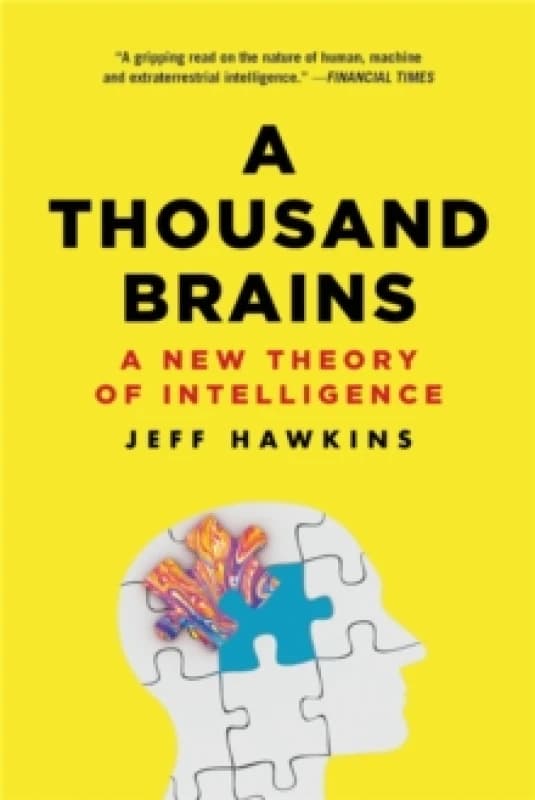 A Thousand Brains : A New Theory of Intelligence Paperback / softback