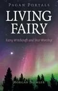 pagan portals living fairy fairy witchcraft and star worship